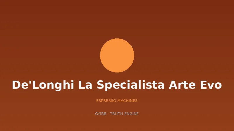 De'Longhi La Specialista Arte Evo